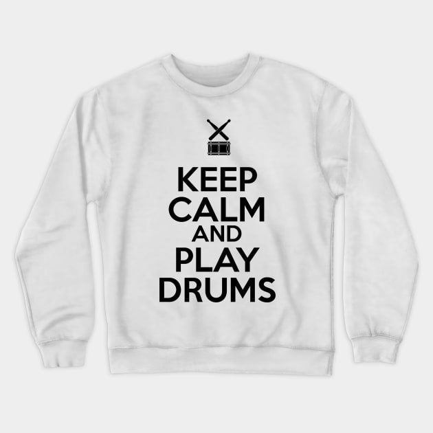 Keep Calm and Play Drums Crewneck Sweatshirt by drummingco